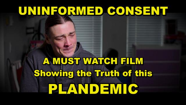 UNINFORMED CONSENT – A MUST FOR EVERYONE TO SHARE ALL OF THESE LIES