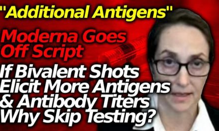 MORE ANTIBODIES: Moderna VP’s Claim That Technology Of New Bivalent Shots Is Different (ACIP)