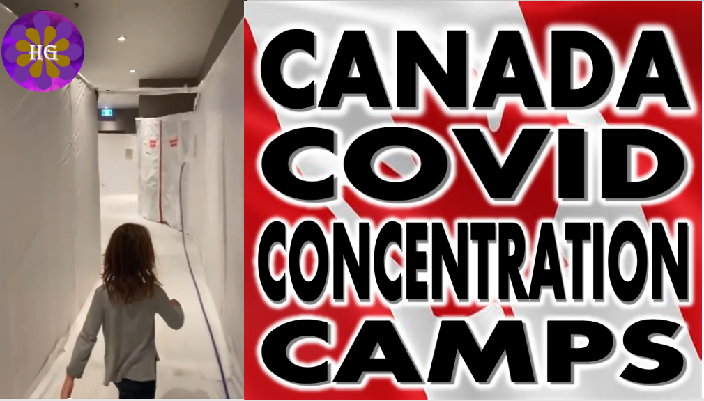 Are They Building Covid Concentration Camps in Canada?