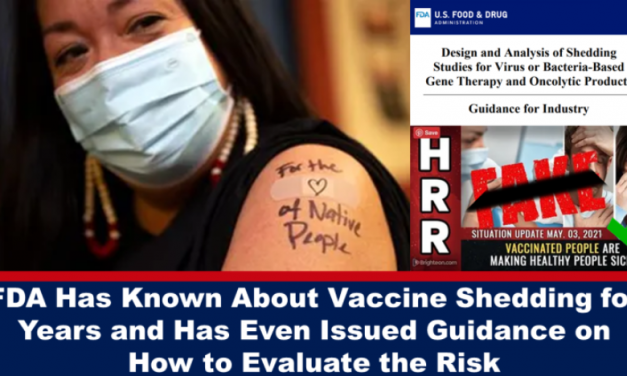 FDA Has Known About Vaccine Shedding for Years and Has Even Issued Guidance on How to Evaluate the Risk