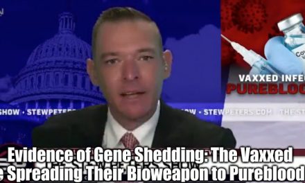 Evidence of Gene Shedding: The Vaxxed Are Spreading Their Bioweapon to Purebloods! (Video)