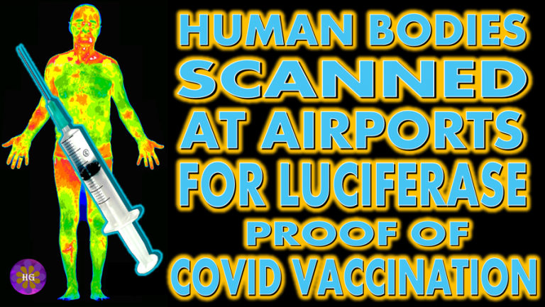human bodies scanned at airports for luciferase proof of covid vaccination