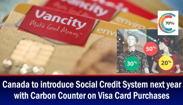 Canada to introduce Social Credit System next year with Carbon Counter on Visa Card Purchases