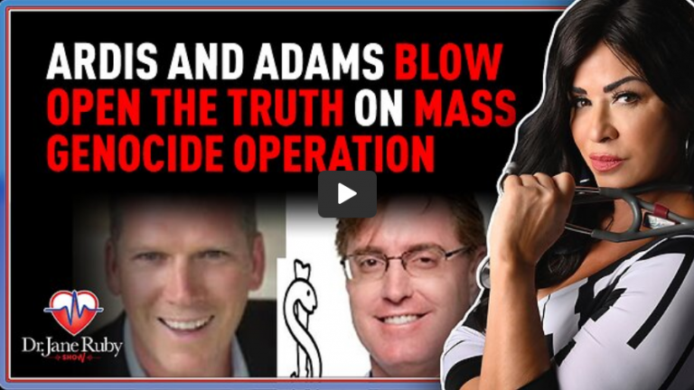Dr. Jane Ruby Show Ardis and Adams Blow Open Truth On Mass Genocide