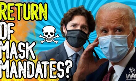 RETURN OF MASK MANDATES? – Propaganda Machine Pushes MORE Potential Vax & Mask Restrictions!