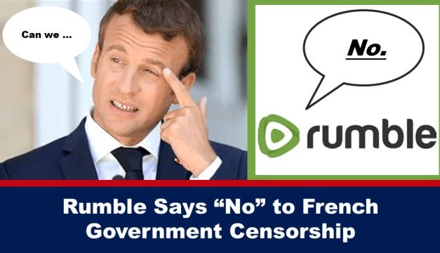 Rumble Says “No” to French Government Censorship