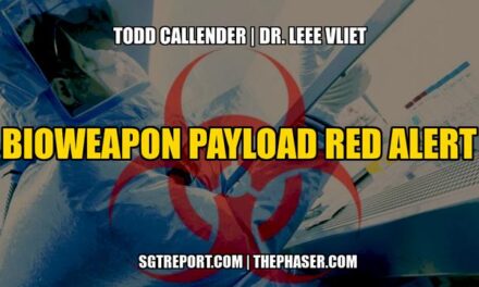 BIOWEAPON PAYLOAD RED ALERT — Todd Callender & Dr. Lee Vliet