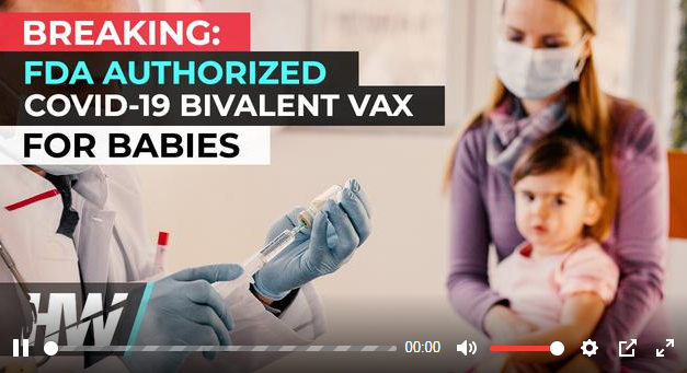 BREAKING: FDA AUTHORIZED COVID-19 BIVALENT VAX FOR BABIES