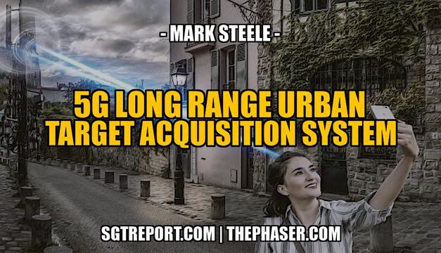 5G: LONG RANGE URBAN TARGET ACQUISITION/KILL SYSTEM — MARK STEELE