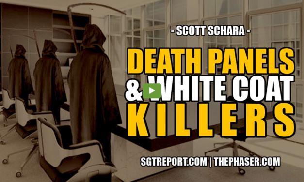 DEATH PANELS & WHITE COAT KILLERS — SCOTT SCHARA