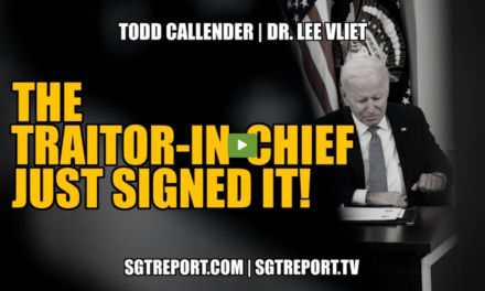 THE TRAITOR-IN-CHIEF JUST SIGNED IT!! — Todd Callender & Dr. Lee Vliet