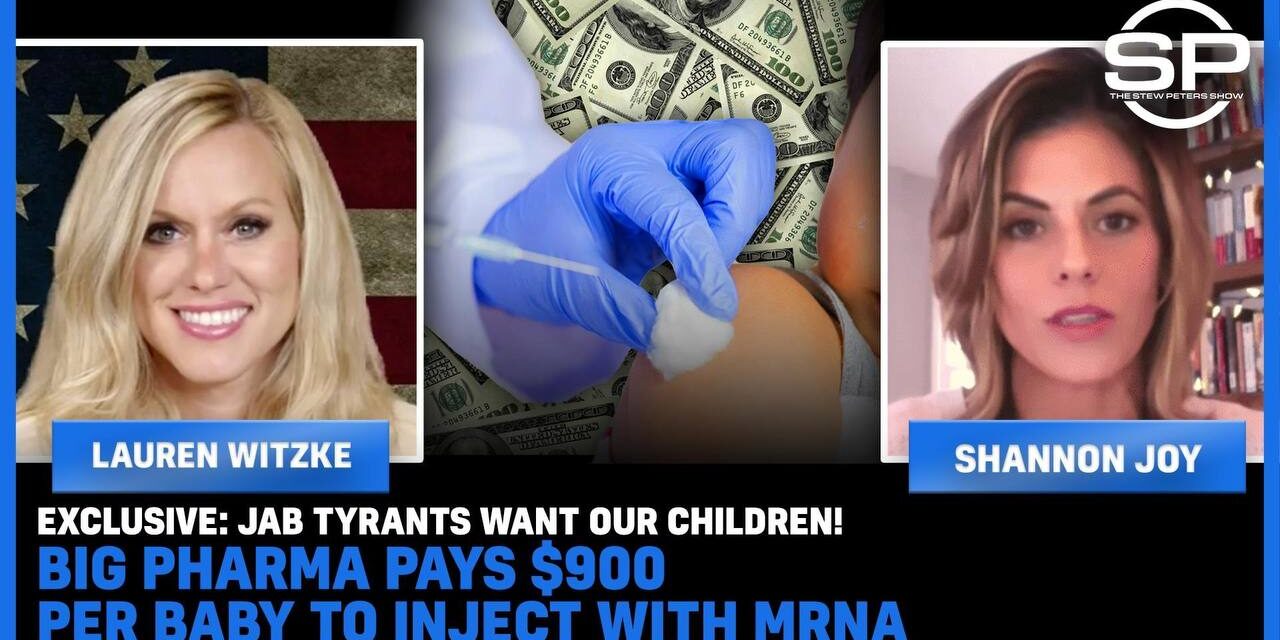 Big Pharma Pays $900 Per Baby To Inject With mRNA