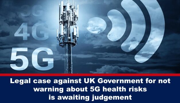 Legal case against UK Government for not warning about 5G health risks is awaiting judgement