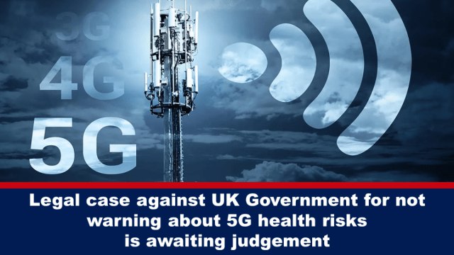 Legal case against UK Government for not warning about 5G health risks is awaiting judgement