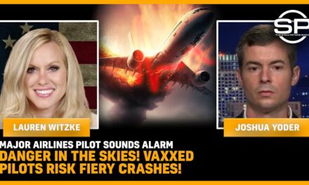 Major Airlines Pilot SOUNDS ALARM Danger In The Skies! VAXXED PILOTS RISK FIERY CRASHES!