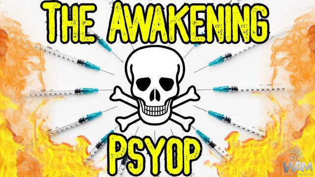 THE AWAKENING PSYOP – Vax Deaths Are Being Exposed – Media ADMITS Mass Death! – What Comes NEXT?