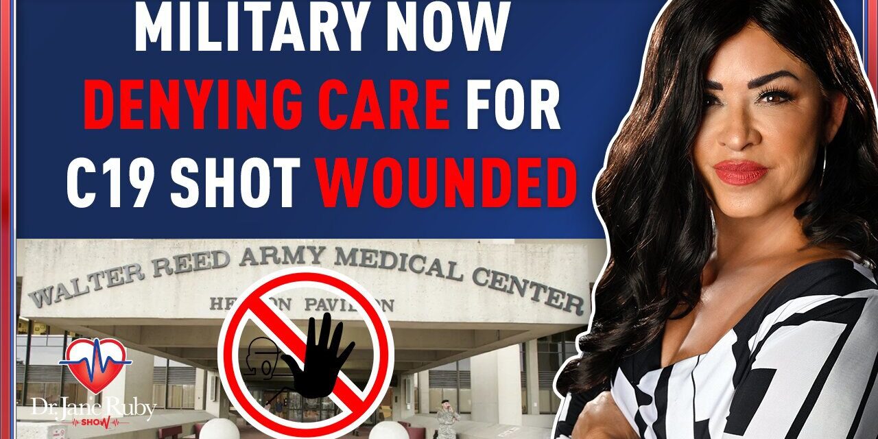 MILITARY NOW DENYING CARE FOR C19 SHOT WOUNDED