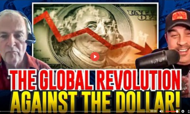 Jim Willie – “The Global Revolution Against the Dollar”