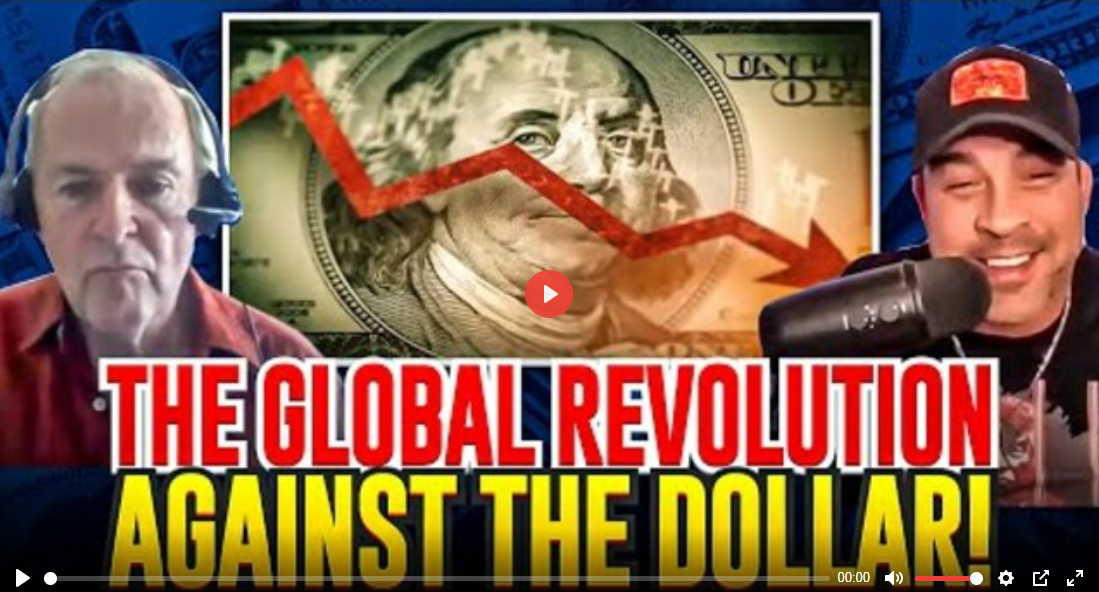 Jim Willie – “The Global Revolution Against the Dollar”