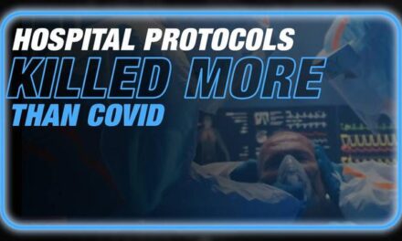 Hospital Protocols Killed More Than COVID