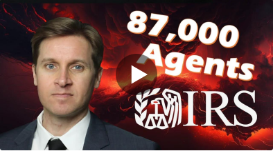 87,000 IRS Agents: What You Need To Know!