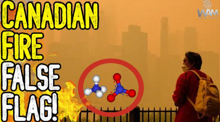 CANADIAN FIRE FALSE FLAG! – They’re Prepping Us For CLIMATE LOCKDOWNS! – What’s IN The Smoke?