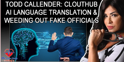 Todd Callender: AI Language Translation, Military Mandates & Oath of Office Violations