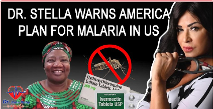 Malaria & Covid Treatments, Dr. Stella Immanuel, Hydroxychloroquine, Medical Preparedness