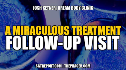 A MIRACULOUS TREATMENT | FOLLOW-UP VISIT — Josh Ketner