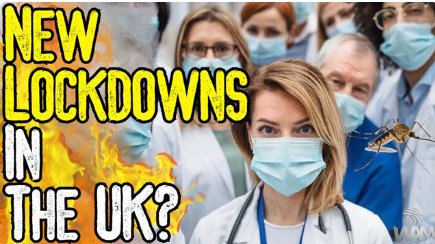 BREAKING: NEW LOCKDOWNS IN THE UK? – Globalists Threaten New Virus Hoax!