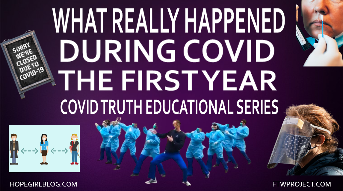 What Really Happened  During Covid The First Year  COVID Truth Educational Series