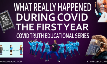 What Really Happened  During Covid The First Year  COVID Truth Educational Series