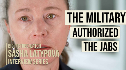 The Military Authorized the Jabs | Sasha Latypova