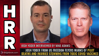 Josh Yoder from US Freedom Flyers warns of PILOT DEATHS and INJURIES stemming from toxic covid vaccines