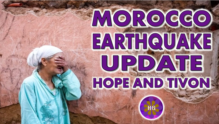 Morocco Earthquake Update Hope and Tivon