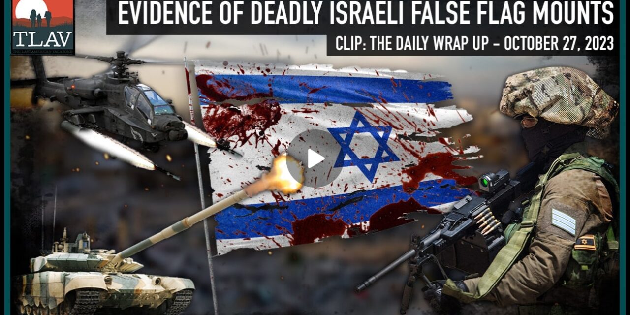 Evidence of Deadly Israeli False Flag Mounts