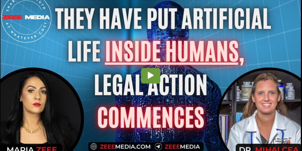 Dr. Ana Mihalcea – They Have Put Artificial Life INSIDE HUMANS, Legal Action Commences