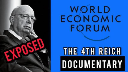 WEF: THE 4TH REICH (DOCUMENTARY)
