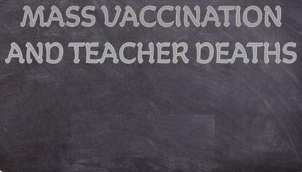 MASS VACCINATION AND TEACHER DEATHS