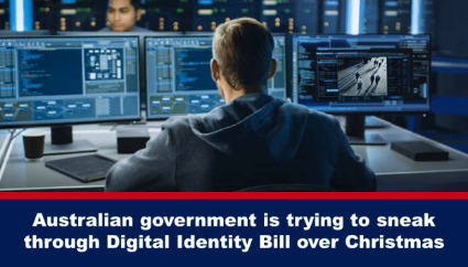 Australian government is trying to sneak through Digital Identity Bill over Christmas