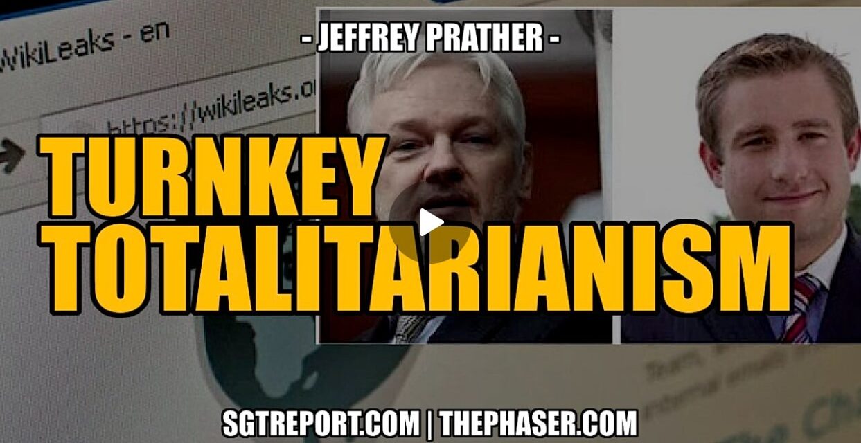 [THEY WHACKED SETH RICH!] TURNKEY TOTALITARIANISM — JEFFREY PRATHER