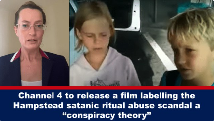Channel 4 to release a film labelling the Hampstead satanic ritual abuse scandal a “conspiracy theory”