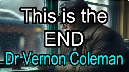 This Is The End by Dr. Vernon Coleman