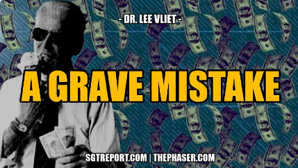 A GRAVE MISTAKE — DR. LEE VLIET