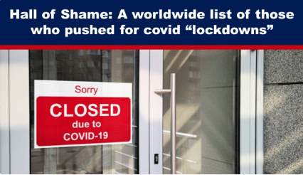 Hall of Shame: A worldwide list of those who pushed for covid “lockdowns”