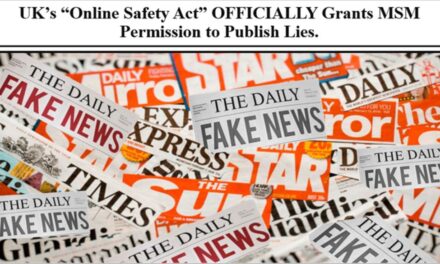 UK’s “Online Safety Act” OFFICIALLY Grants MSM Permission to Publish Lies.