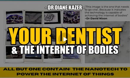 YOUR DENTIST & THE INTERNET OF BODIES — DR. DIANE KAZER