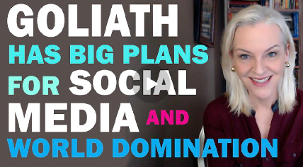Goliath Has Big Plans for Social Media and World Domination