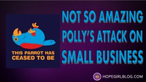 not so amazing polly attack on small business