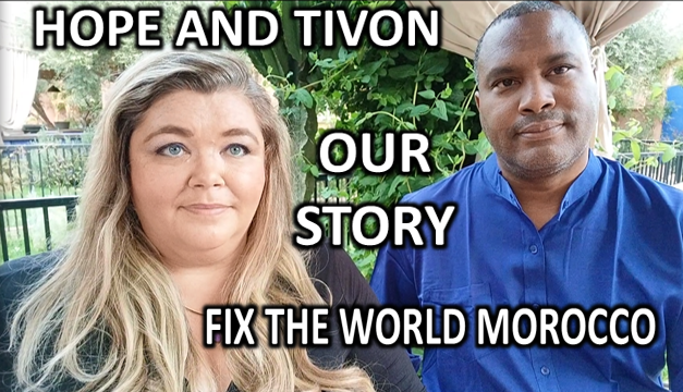 Hope and Tivon Our Story Fix the World Morocco